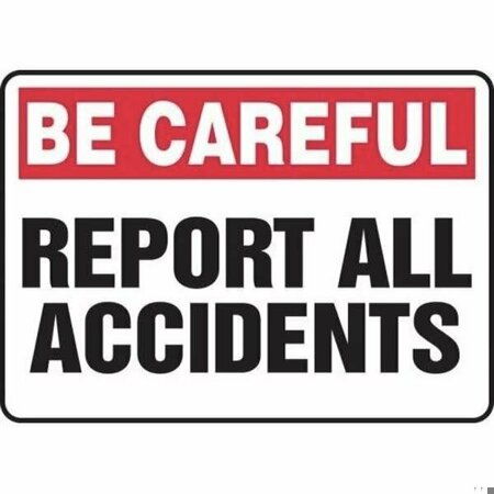 ACCUFORM SAFETY SIGN REPORT ALL ACCIDENTS 10 MGNF969XT MGNF969XT